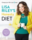 Lisa Riley's Honesty Diet : Change your life in just 8 days - eBook