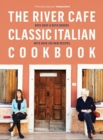 The River Cafe Classic Italian Cookbook - Book