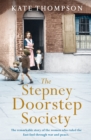 The Stepney Doorstep Society : The remarkable true story of the women who ruled the East End through war and peace - Book