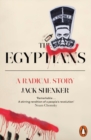 The Egyptians : A Radical Story - Book