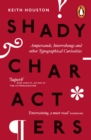 Shady Characters : Ampersands, Interrobangs and other Typographical Curiosities - Book