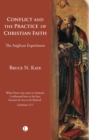 Conflict and the Practice of the Christian Faith : The Anglican Experiment - eBook