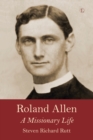 Roland Allen : A Missionary Life - eBook