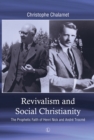 Revivalism and Social Christianity : The Prophetic Faith of Henri Nick and Andre Trocme - eBook