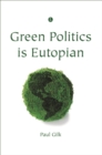 Green Politics is Eutopian - Book