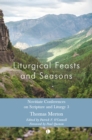 Liturgical Feasts and Seasons : Novitiate Conferences on Scripture and Liturgy 3 - Book
