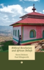 Biblical Revelation and African Beliefs - eBook