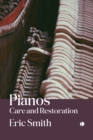 Pianos: Care and Restoration - Book