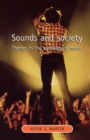 Sounds and Society : Themes in the Sociology of Music - Book