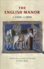 The English Manor C.1200-C.1500 - Book