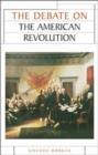 The Debate on the American Revolution - Book