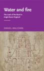 Water and Fire : The Myth of the Flood in Anglo-Saxon England - Book