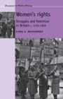 Women'S Rights : Struggles and Feminism in Britain C1770-1970 - Book