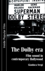 The Dolby Era : Film Sound in Contemporary Hollywood - Book