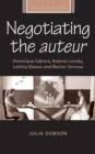 Negotiating the Auteur : Dominique Cabrera, NoeMie Lvovsky, Laetitia Masson and Marion Vernoux - Book