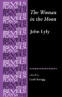 The Woman in the Moon : By John Lyly - Book