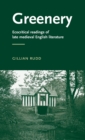 Greenery : Ecocritical Readings of Late Medieval English Literature - Book