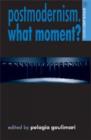 Postmodernism. What Moment? - Book