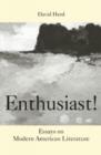 Enthusiast! : Essays on Modern American Literature - Book