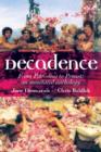 Decadence : An Annotated Anthology - Book