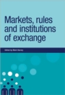 Markets, Rules and Institutions of Exchange - Book