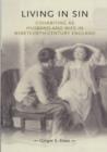 Living in Sin : Cohabiting as Husband and Wife in Nineteenth-Century England - Book