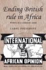 Ending British Rule in Africa : Writers in a Common Cause - Book