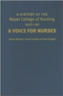 A History of the Royal College of Nursing 1916-90 : A Voice for Nurses - Book