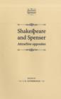 Shakespeare and Spenser : Attractive Opposites - Book