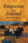Emigration from Scotland Between the Wars - Book
