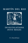 Martin Del Rio : Investigations into Magic - Book