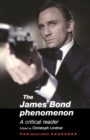 The James Bond Phenomenon : A Critical Reader - Book