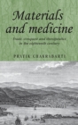 Materials and Medicine : Trade, Conquest and Therapeutics in the Eighteenth Century - Book