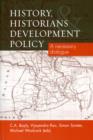 History, Historians and Development Policy : A Necessary Dialogue - Book