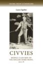 Civvies : Middle-Class Men on the English Home Front, 1914-18 - Book