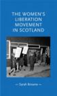 The Women'S Liberation Movement in Scotland - Book