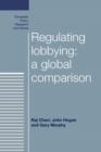Regulating Lobbying: a Global Comparison - Book