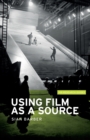 Using Film as a Source - Book
