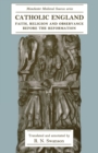 Catholic England : Faith, Religion and Observance Before the Reformation - Book