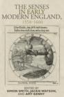 The Senses in Early Modern England, 1558-1660 - Book