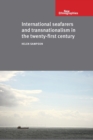 International Seafarers and Transnationalism in the Twenty-First Century - Book