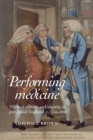 Performing Medicine : Medical Culture and Identity in Provincial England, C.1760-1850 - Book