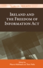 Ireland and the Freedom of Information Act : Foi@15 - Book