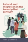Ireland and Migration in the Twenty-First Century - Book