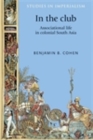 In the club : Associational life in colonial South Asia - eBook