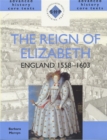 The Reign of Elizabeth: England 1558-1603 - Book