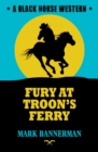Fury at Troon's Ferry - eBook