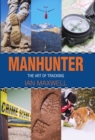 Manhunter : The Art of Tracking - Book