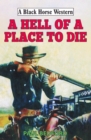 Hell of a Place to Die - eBook
