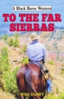 To the Far Sierras - eBook